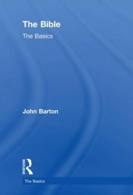 Bible: The Basics by John Barton