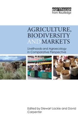 Agriculture, Biodiversity and Markets by Stewart Lockie