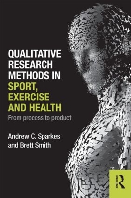 Qualitative Research Methods in Sport, Exercise and Health by Andrew C. Sparkes