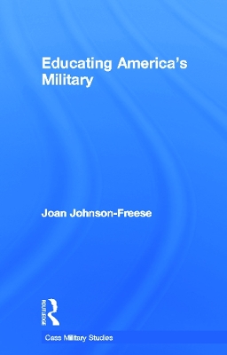 Educating America's Military by Joan Johnson-Freese