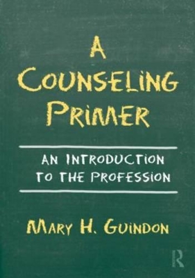 A Counseling Primer by Mary H. Guindon