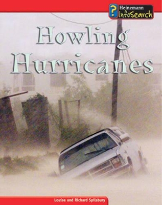Howling Hurricanes by Louise Spilsbury