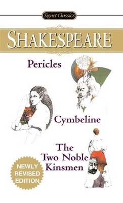 Pericles, Cymbeline And The Two Noble Kinsmen by William Shakespeare