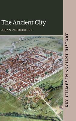 The Ancient City by Arjan Zuiderhoek
