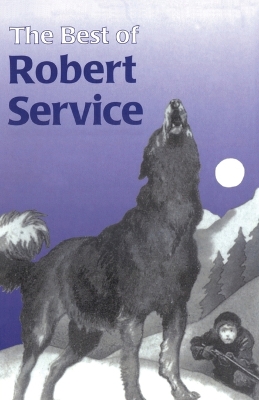 The Best of Robert Service by Robert Service