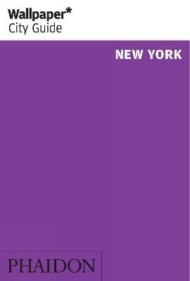 Wallpaper* City Guide New York 2014 book