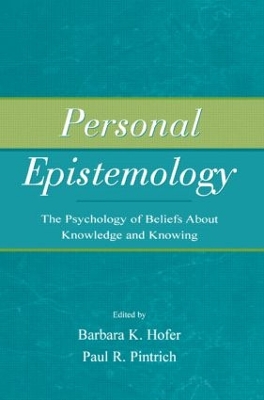 Personal Epistemology by Barbara K. Hofer