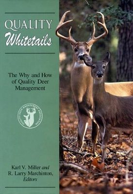 Quality Whitetails by Karl V. Miller