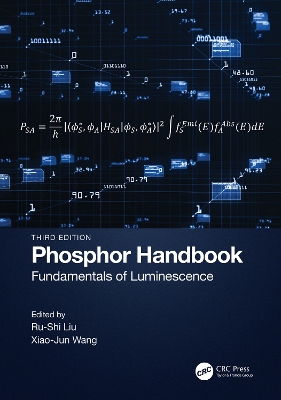 Phosphor Handbook: Fundamentals of Luminescence by Ru-Shi Liu