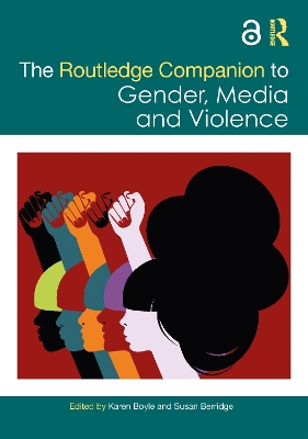 The Routledge Companion to Gender, Media and Violence book