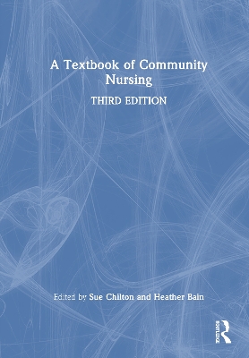 A A Textbook of Community Nursing by Sue Chilton