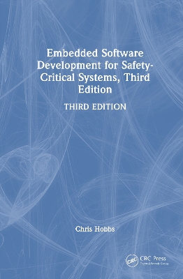 Embedded Software Development for Safety-Critical Systems by Chris Hobbs