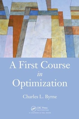A A First Course in Optimization by Charles Byrne