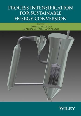 Process Intensification for Sustainable Energy Conversion book