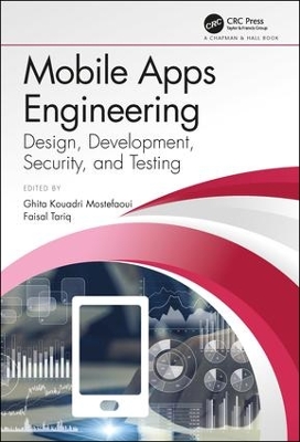 Mobile Apps Engineering: Design, Development, Security, and Testing book