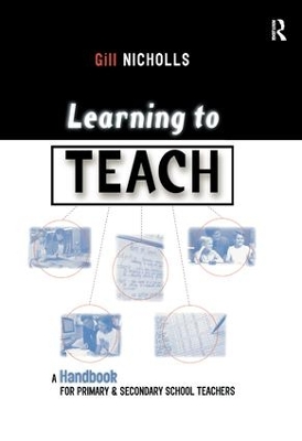 Learning to Teach by Gill Nicholls