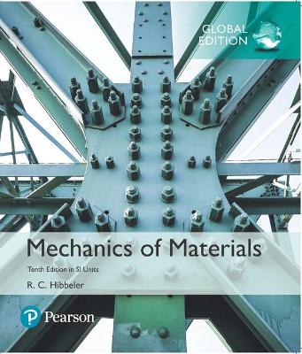 Mechanics of Materials, SI Edition + Mastering Engineering with Pearson eText by Russell Hibbeler