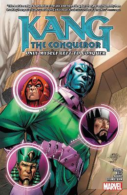 Kang the Conqueror: Only Myself Left to Conquer by Collin Kelly