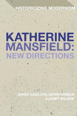 Katherine Mansfield: New Directions by Dr Aimée Gasston