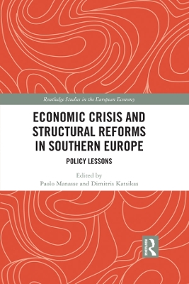 Economic Crisis and Structural Reforms in Southern Europe: Policy Lessons by Paolo Manasse