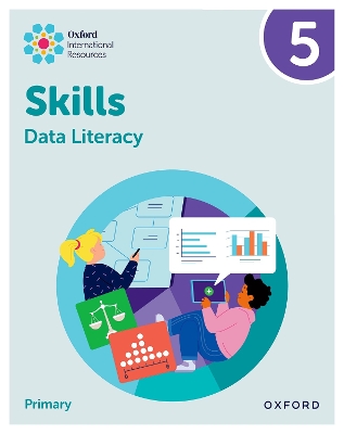 Oxford International Skills: Data Literacy: Practice Book 5 book