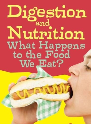Digestion and Nutrition by Eve Hartman