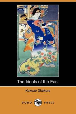 Ideals of the East (Dodo Press) book