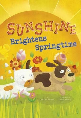 Sunshine Brightens Springtime by Charles Ghigna
