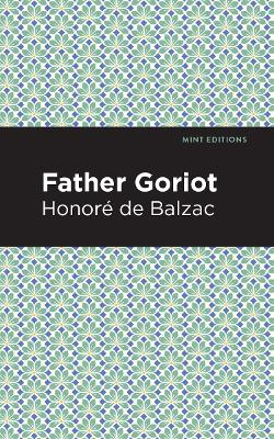 Father Goriot by Honor de Balzac