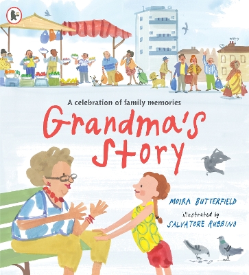 Grandma's Story by Moira Butterfield