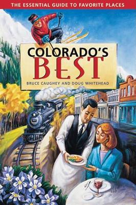 Colorado's Best by Bruce Caughey