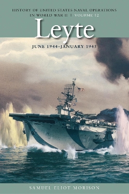 History of United States Naval Operations in World War II by Samuel Eliot Morison