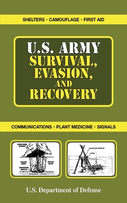 U.S. Army Survival, Evasion, and Recovery by Department of the Army