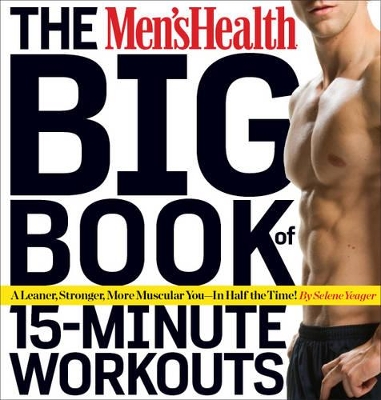 Men's Health Big Book of 15-minute Workouts book