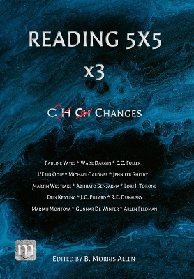 Reading 5X5 x3: Changes by B Morris Allen