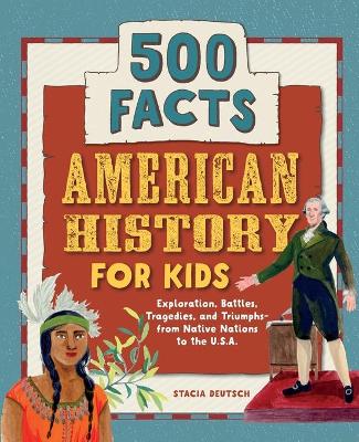 American History for Kids by Stacia Deutsch