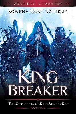 King Breaker by Rowena Cory Daniells