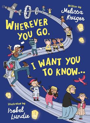 Wherever You Go, I Want You to Know... book