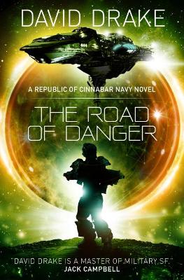 The Road of Danger (The Republic of Cinnabar Navy series #9) book