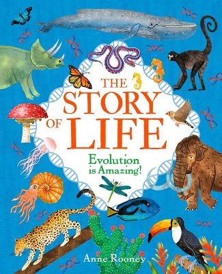 The Story of Life: Evolution Is Amazing! by Anne Rooney