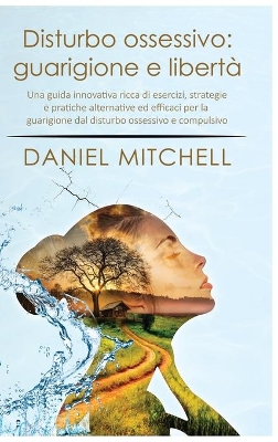 The Innovative OCD Workbook by Daniel Mitchell