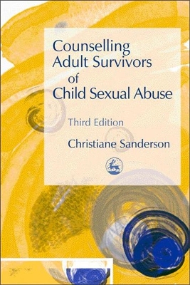 Counselling Adult Survivors of Child Sexual Abuse book