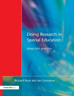 Doing Research in Special Education by Richard Rose