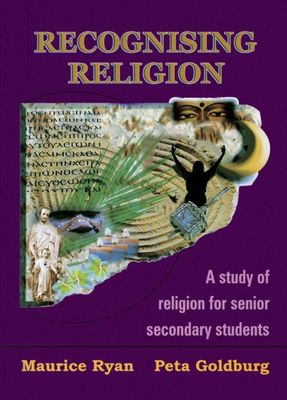 Recognising Religion: A Study of Religion for Senior Secondary Students : A Study of Religion for Senior Secondary Students book