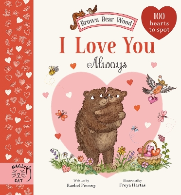 Brown Bear Wood: I Love You Always: 100 Hearts to Spot book