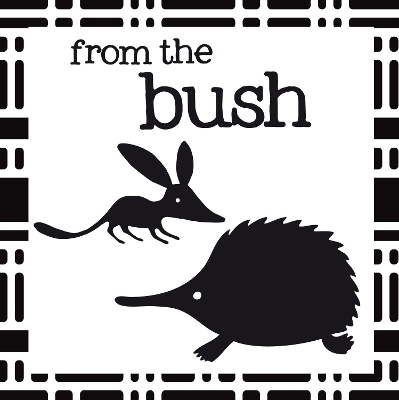 Crinkly Book of Aussie Animals: From the Bush book