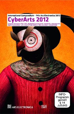 CyberArts 2012: International Compendum Prix Ars Electronica book