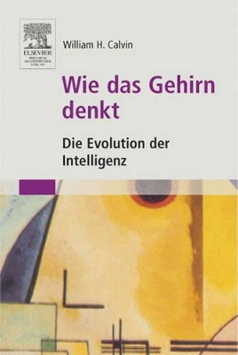 Wie das Gehirn denkt: Die Evolution der Intelligenz book