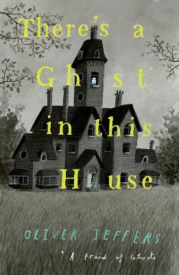 There's a Ghost in this House book