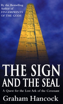 The Sign And The Seal by Graham Hancock